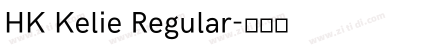 HK Kelie Regular字体转换